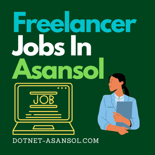 Freelancer Jobs In Asansol